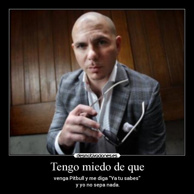 Tengo miedo de que - 