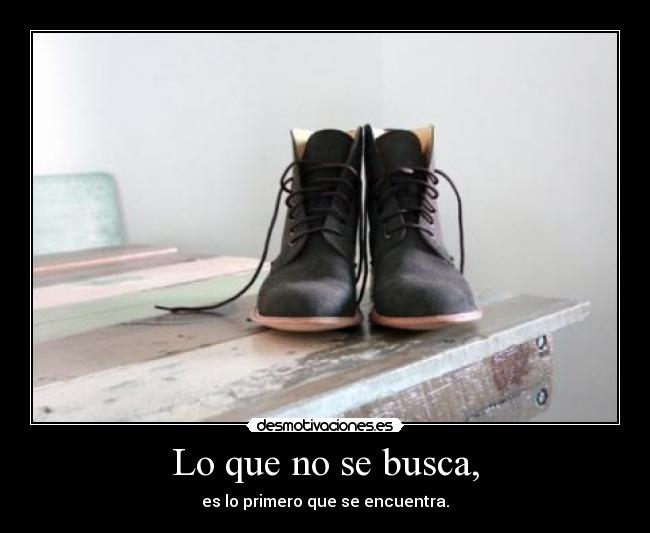 carteles busqes algo otra cosa encontraras desmotivaciones