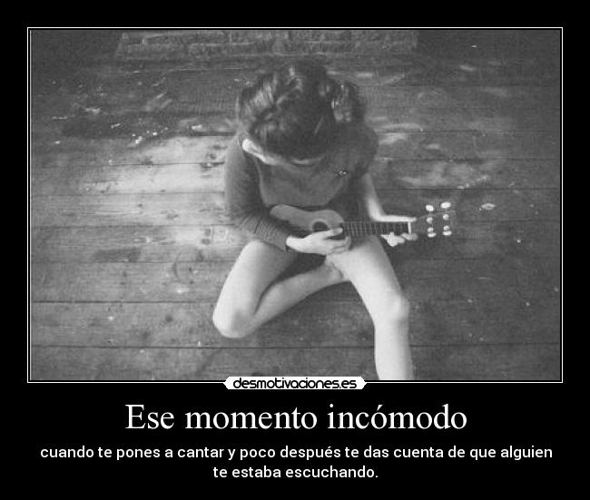 Ese momento incómodo -