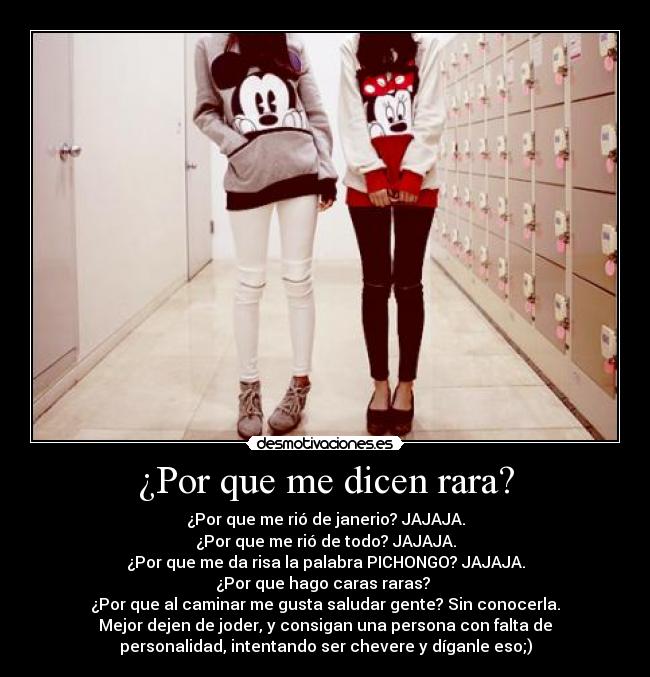 ¿Por que me dicen rara? - 