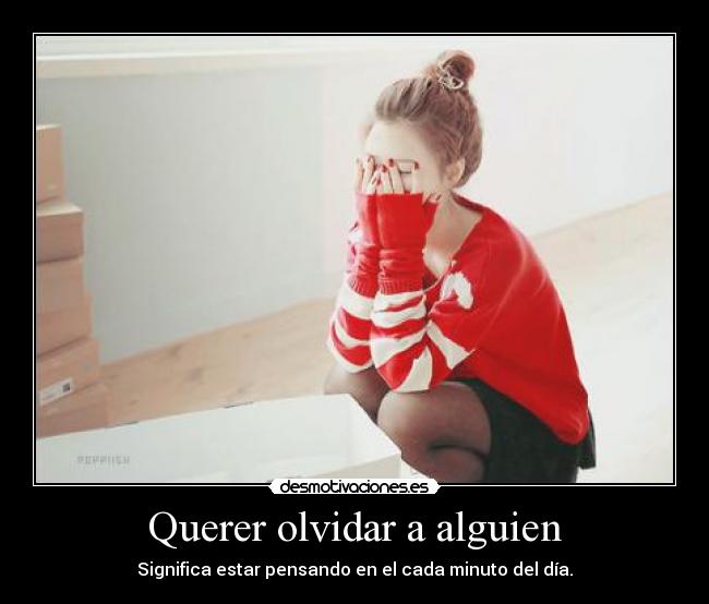 Querer olvidar a alguien -