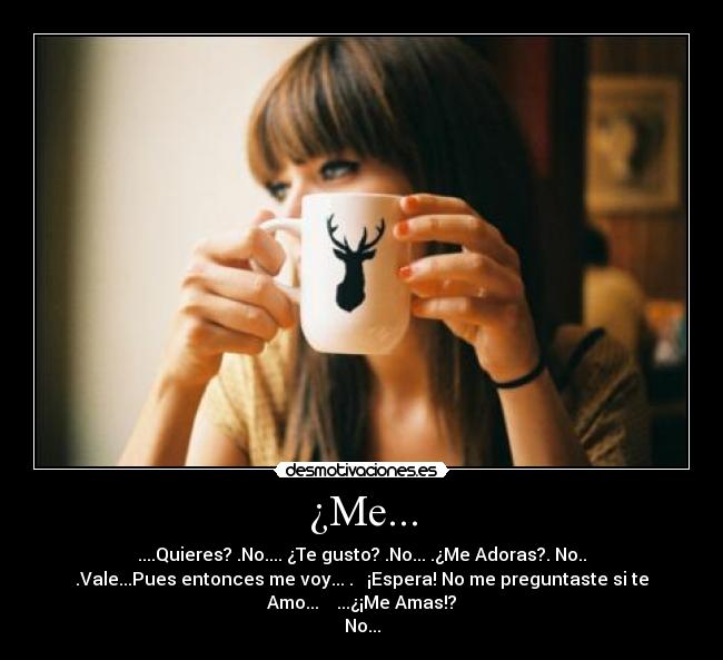 ¿Me... - 