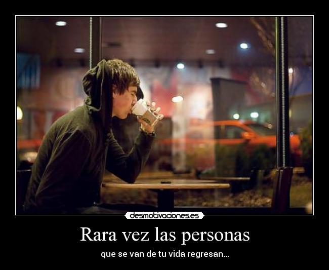 Rara vez las personas -