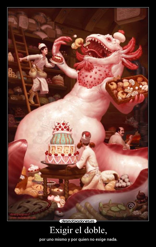 Exigir el doble, -