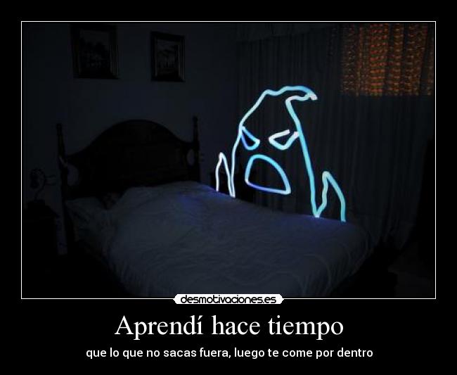 Aprendí hace tiempo -
