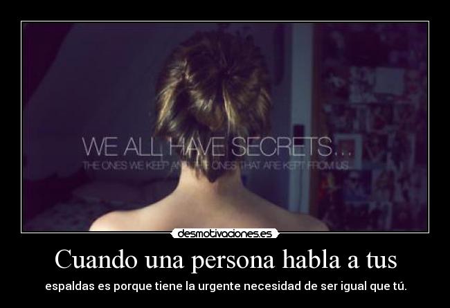 Cuando una persona habla a tus -
