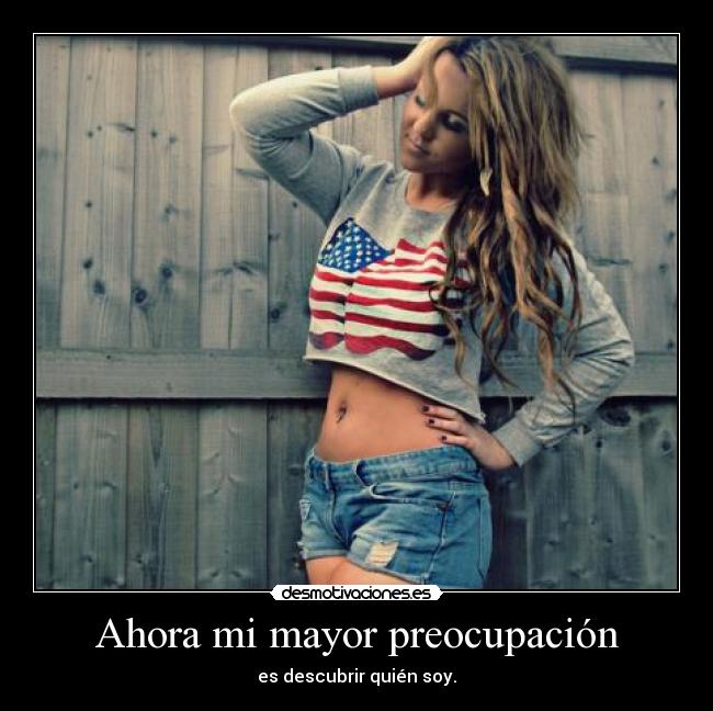 Ahora mi mayor preocupación - 