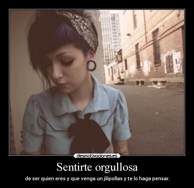 Sentirte orgullosa - 