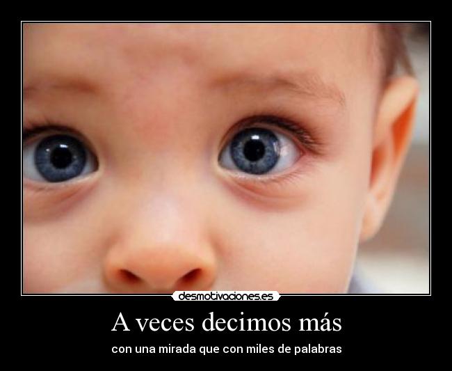 A veces decimos más -