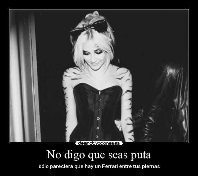 No digo que seas puta - 