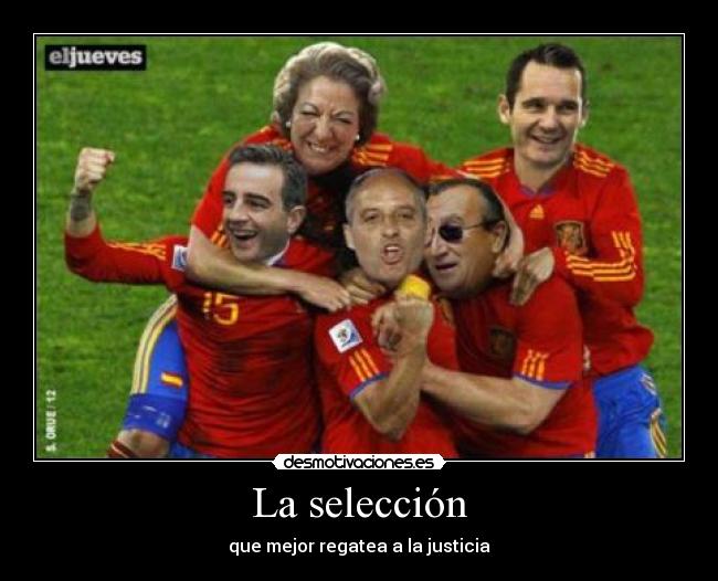 La selección - que mejor regatea a la justicia