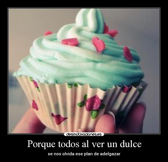 carteles dulces desmotivaciones