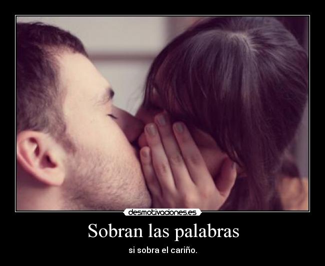 Sobran las palabras - 