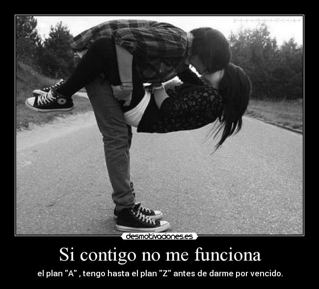 Si contigo no me funciona - 