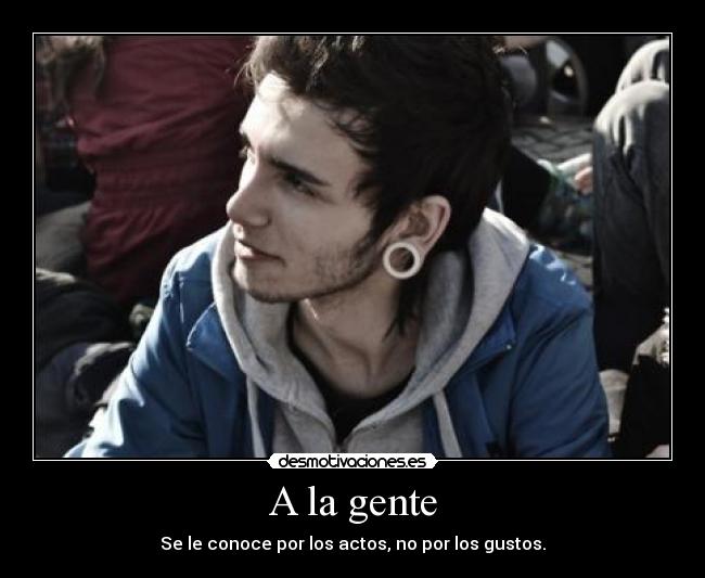 A la gente -