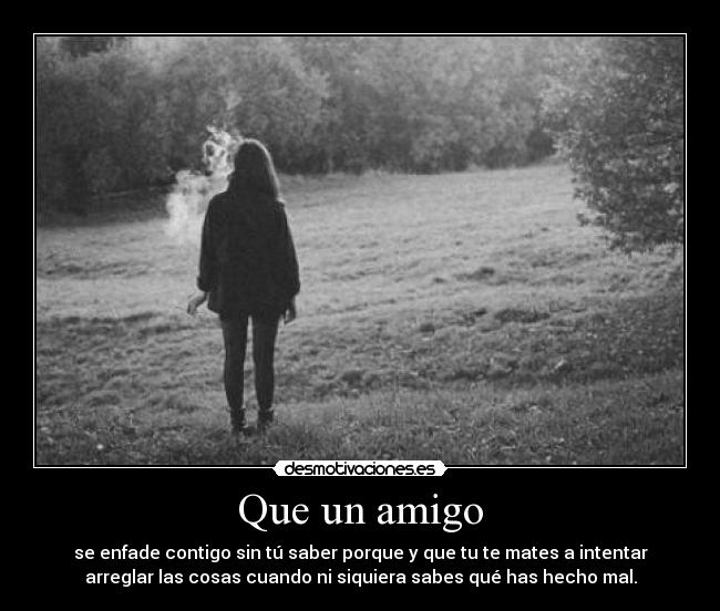 Que un amigo -