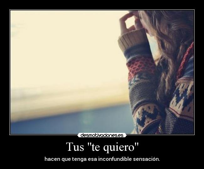 Tus te quiero -