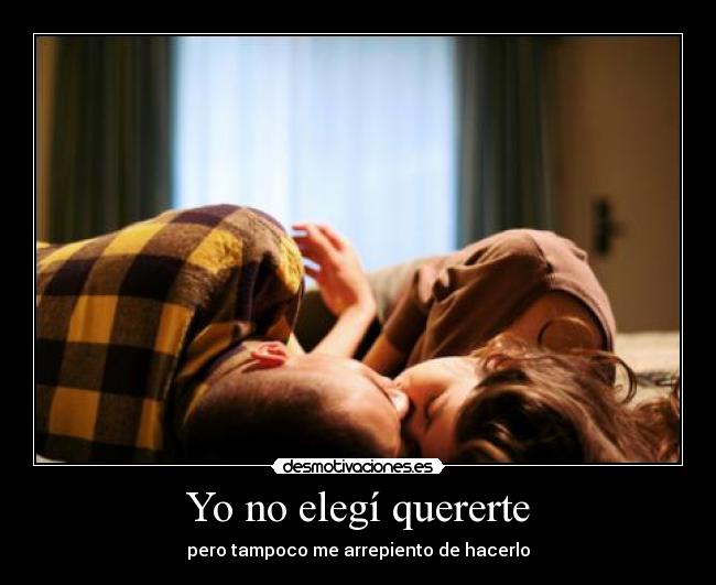 Yo no elegí quererte - 