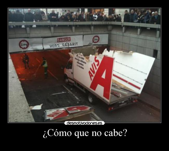 ¿Cómo que no cabe? - 