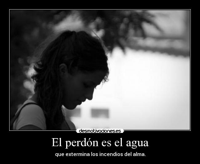 El perdón es el agua -