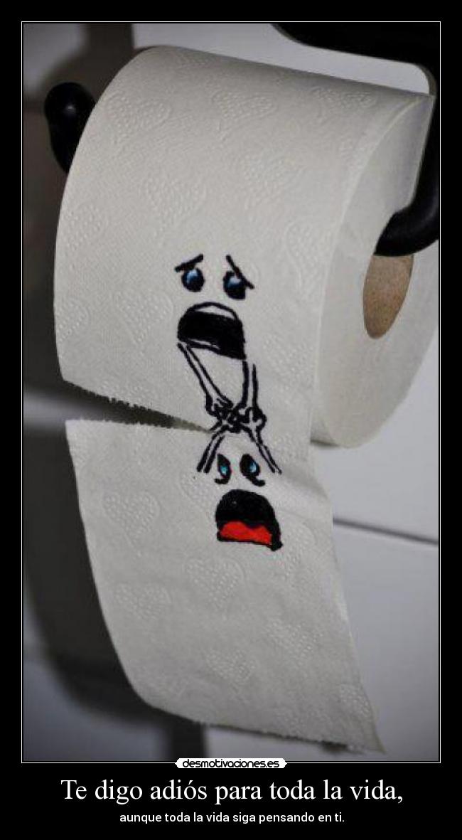 Te digo adiós para toda la vida, - 