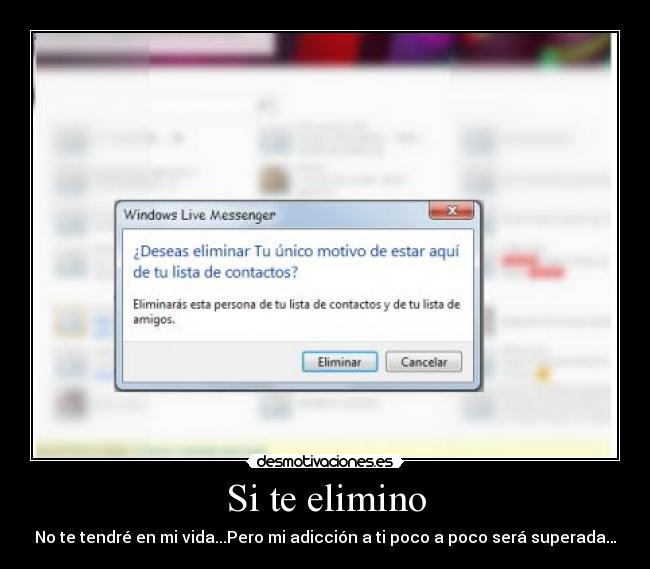 Si te elimino -