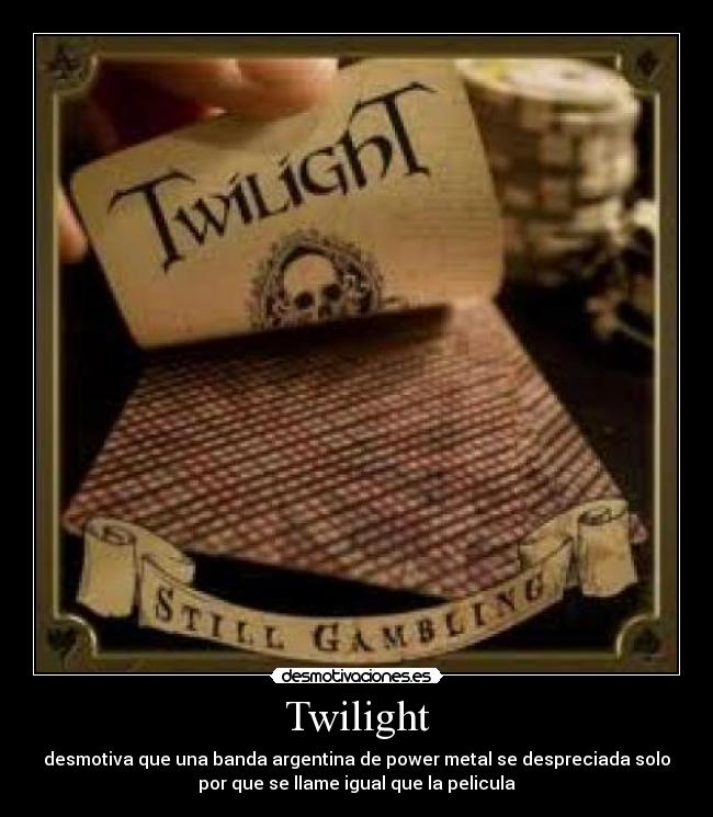 Twilight -