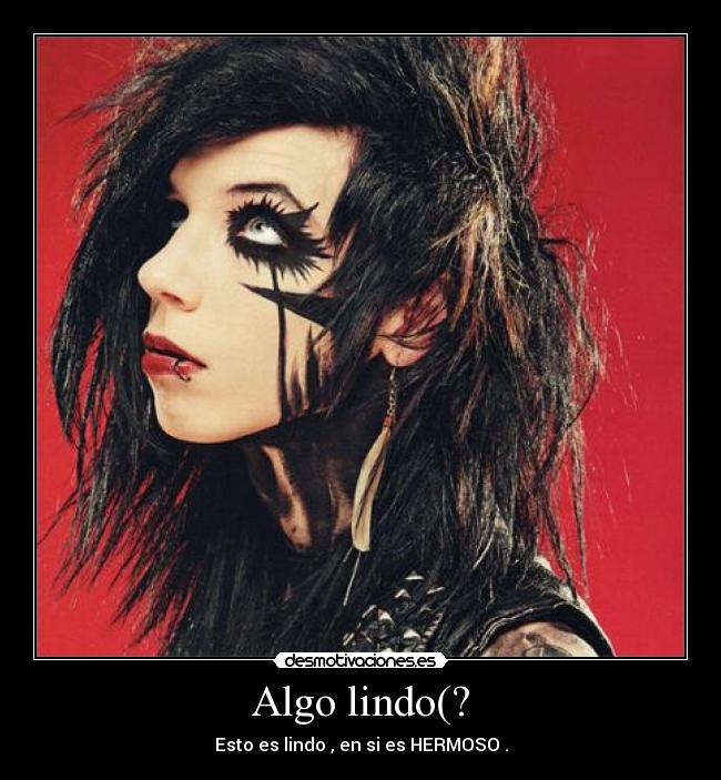 Algo lindo(? - Esto es lindo , en si es HERMOSO .