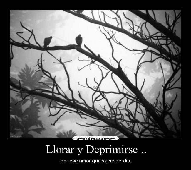 Llorar y Deprimirse .. - 