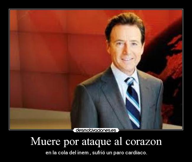 Muere por ataque al corazon -