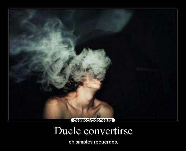 Duele convertirse - 