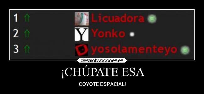 ¡CHÚPATE ESA - COYOTE ESPACIAL!
