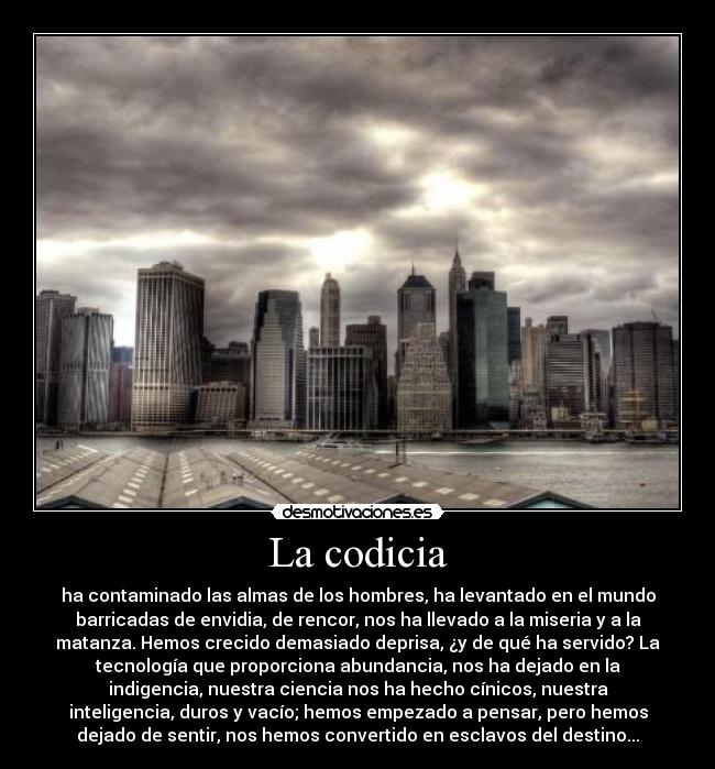 La codicia -