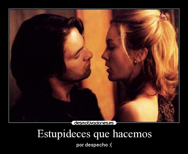 Estupideces que hacemos - 