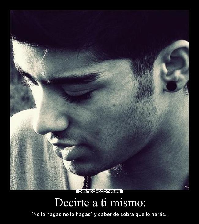 Decirte a ti mismo: - 