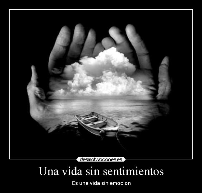 Una vida sin sentimientos -