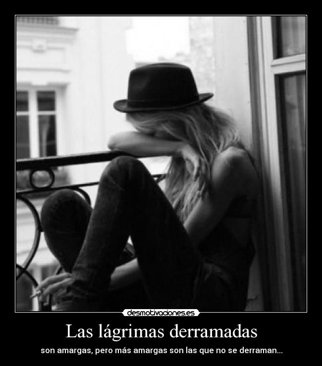 Las lágrimas derramadas -
