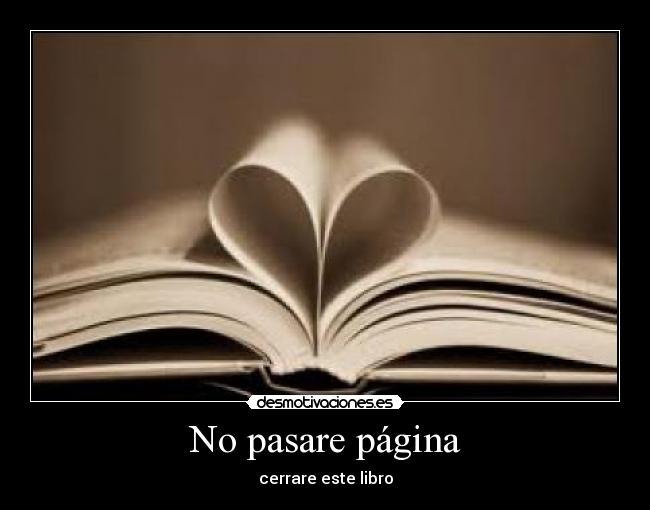 No pasare página - cerrare este libro