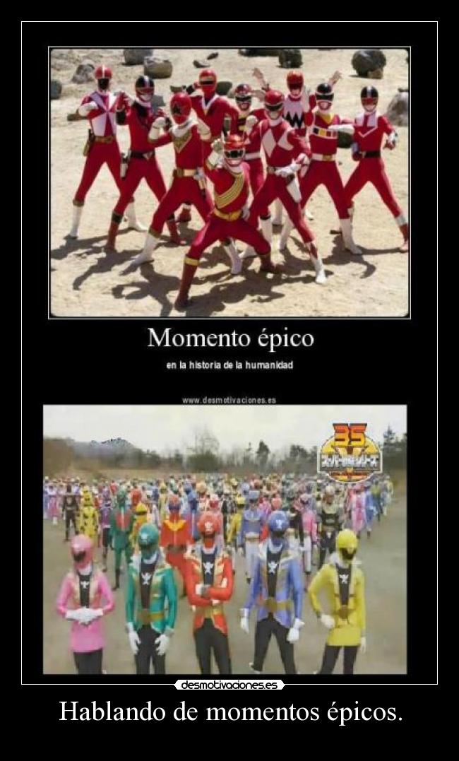Hablando de momentos épicos. - 