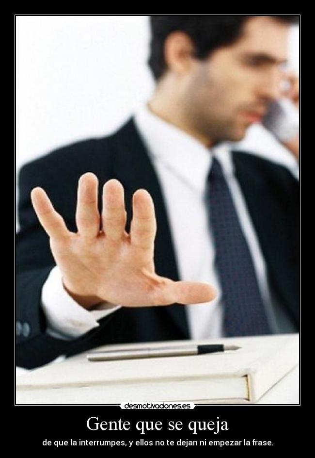 Gente que se queja -