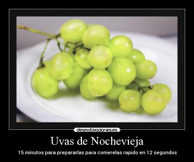 Uvas de Nochevieja - 15 minutos para prepararlas para comerelas rapido en 12 segundos