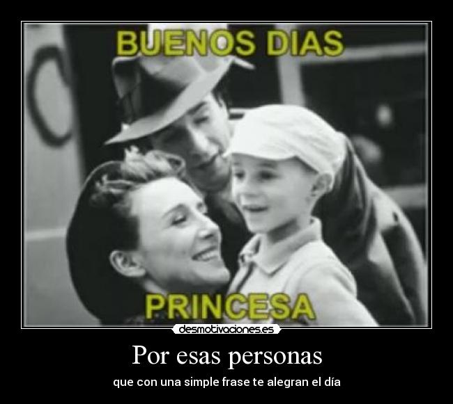 Por esas personas -