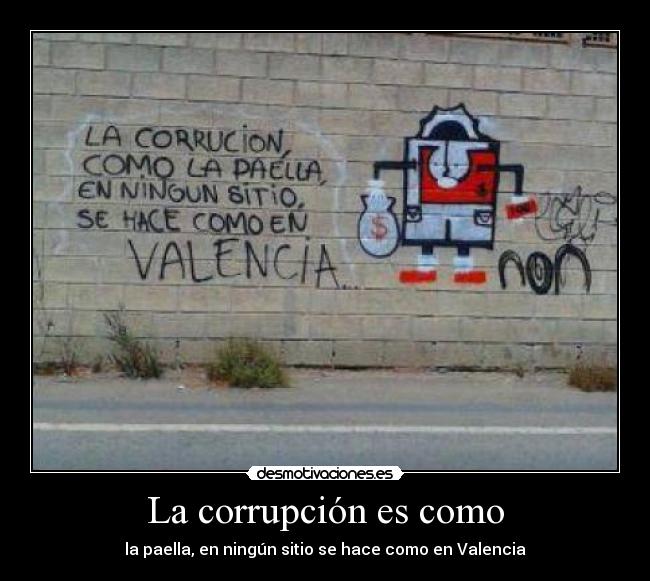 carteles corrupcion paella valencia desmotivaciones