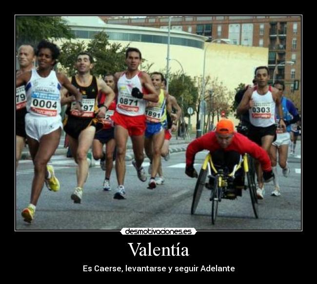 Valentía - Es Caerse, levantarse y seguir Adelante