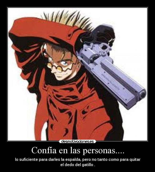 Confía en las personas.... - 