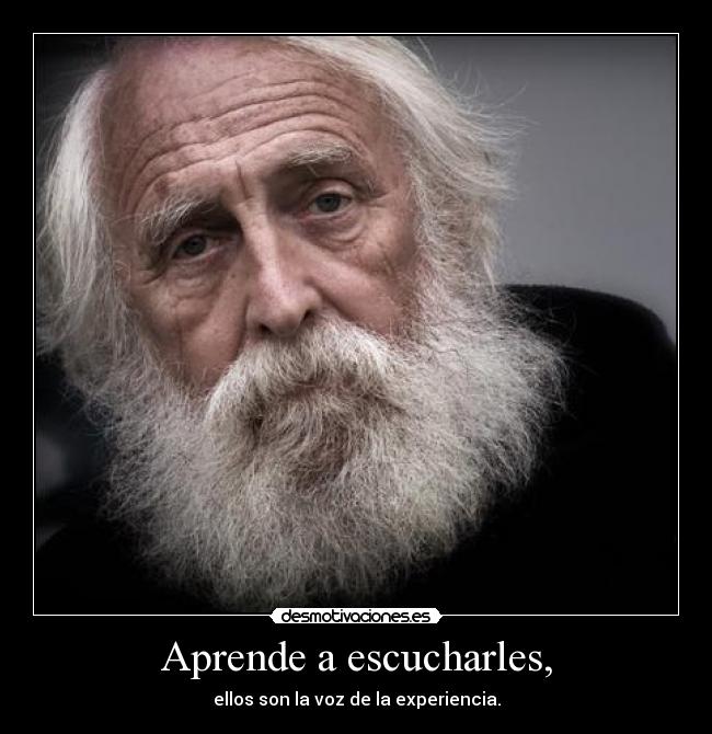 Aprende a escucharles, - 