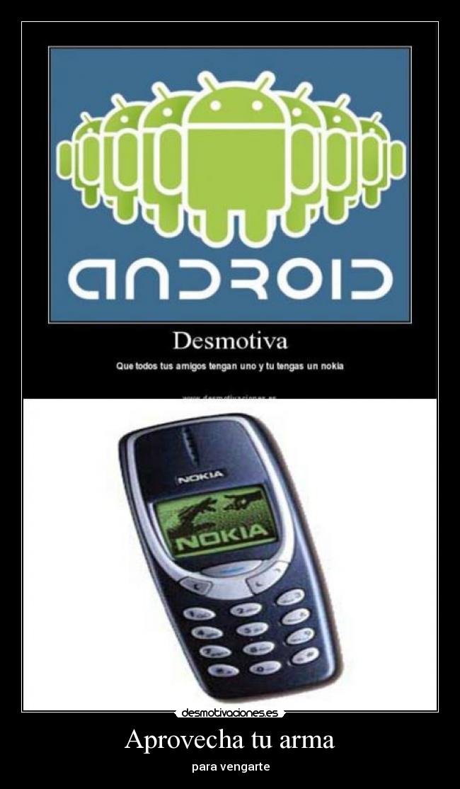 carteles adn110 nokia 3310 mas duro que cara politico desmotivaciones