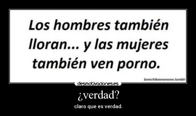 ¿verdad? -