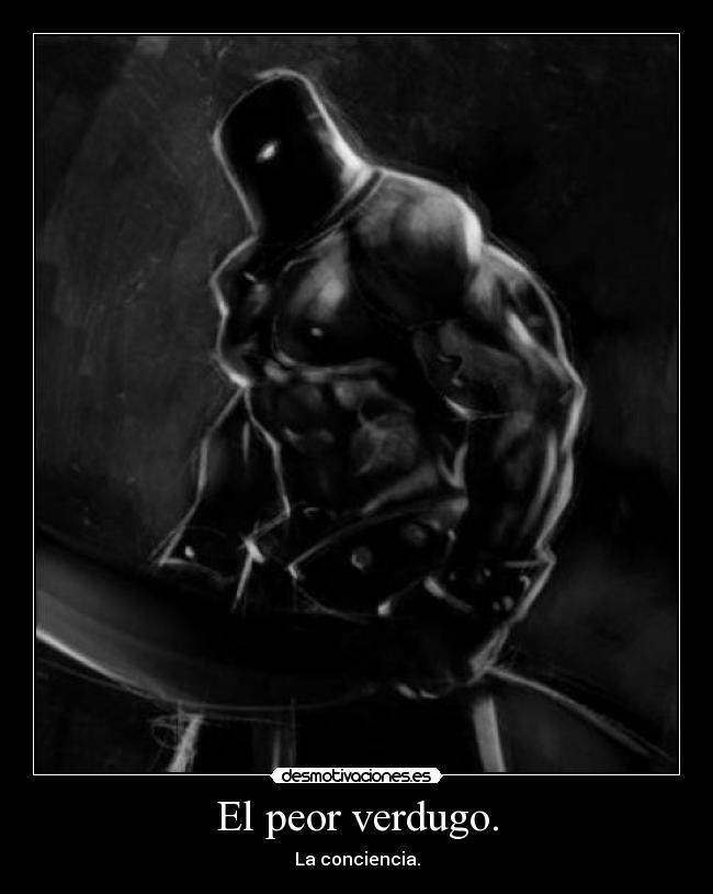 carteles peor verdugo conciencia desmotivaciones