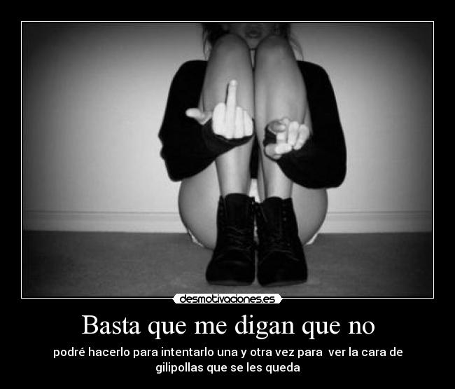 Basta que me digan que no -
